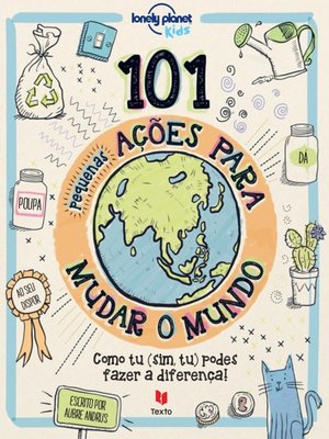 cover image of 101 Pequenas Ações para Mudar o Mundo